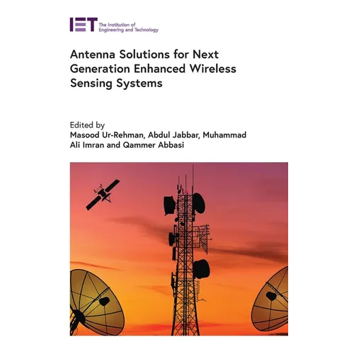 Antenna Solutions for Next Generation Enhanced Wireless Sensing Systems