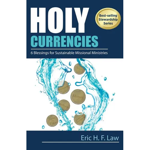 Holy Currencies: Six Blessings for Sustainable Missional Ministries