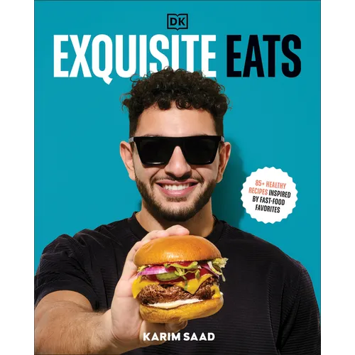 Exquisite Eats: 85+ Healthy Recipes Inspired by Fast-Food Favorites