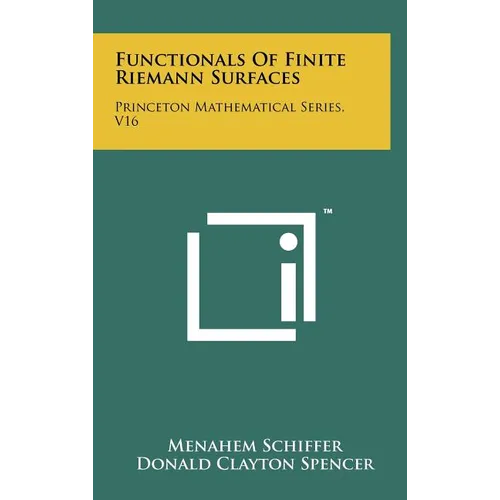 Functionals Of Finite Riemann Surfaces: Princeton Mathematical Series, V16
