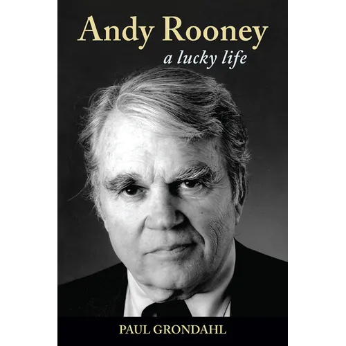 Andy Rooney: A Lucky Life