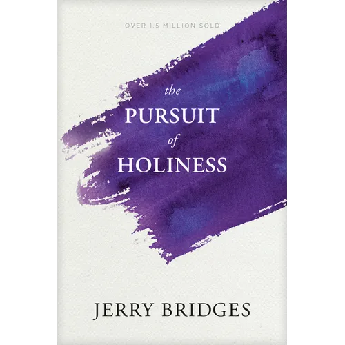 The Pursuit of Holiness