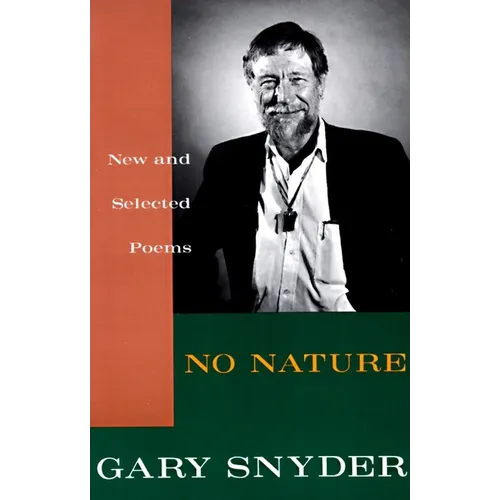 No Nature: New and Selected Poems