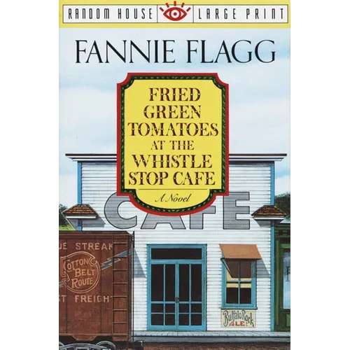 Fried Green Tomatoes at the Whistle Stop Cafe