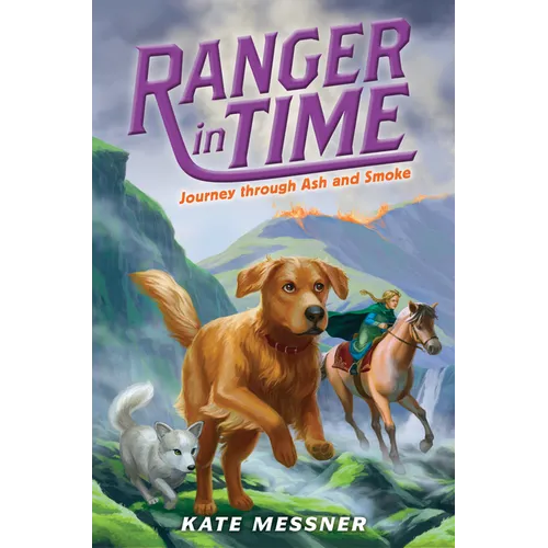 Journey Through Ash and Smoke (Ranger in Time #5): Volume 5