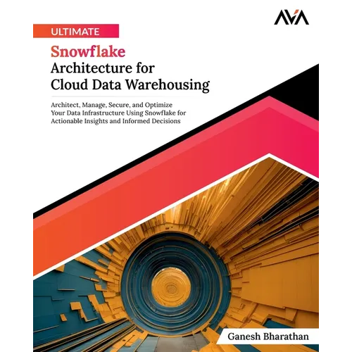 Ultimate Snowflake Architecture for Cloud Data Warehousing