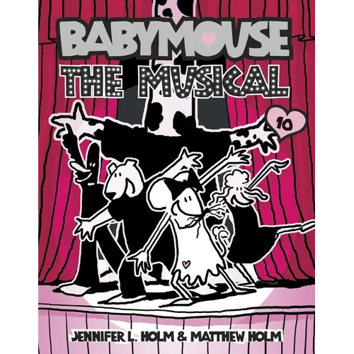Babymouse #10: The Musical