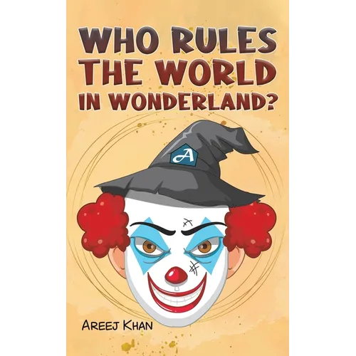 Who Rules the World in Wonderland?