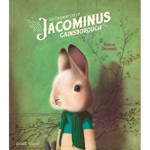 The Ordinary Life of Jacominus Gainsborough