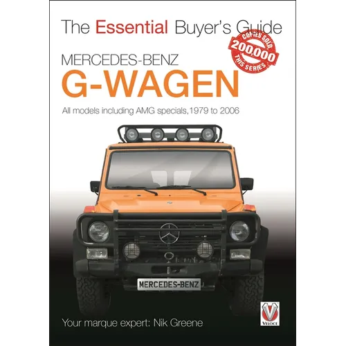 Mercedes-Benz G-Wagen: All Models, Including Amg Specials, 1979 to 2006
