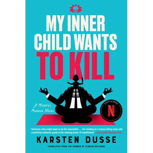 My Inner Child Wants to Kill