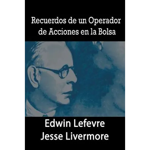 Recuerdos de un Operador de Acciones en la Bolsa