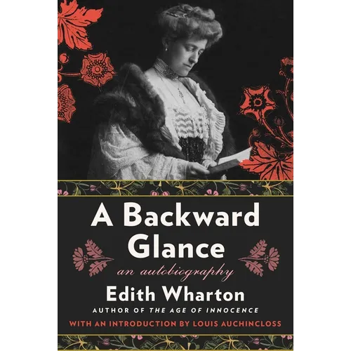 A Backward Glance: An Autobiography