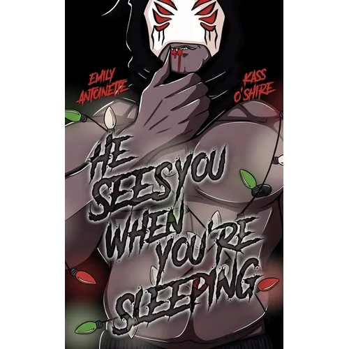 He Sees You When You're Sleeping