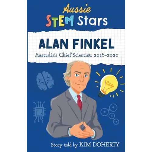 Alan Finkel: Australia's Chief Scientist: 2016-2020