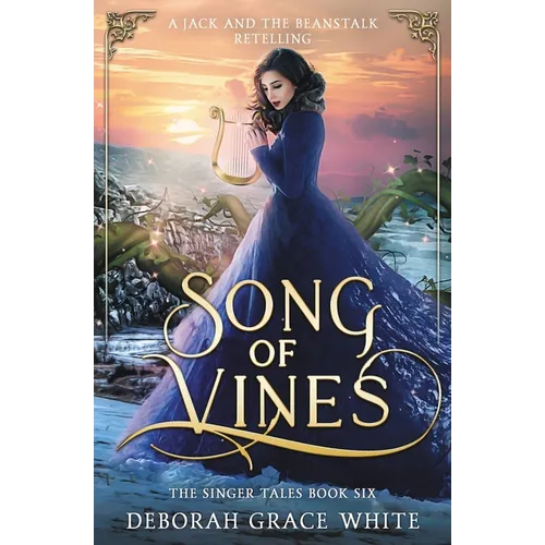 Song of Vines: A Retelling of Jack and the Beanstalk