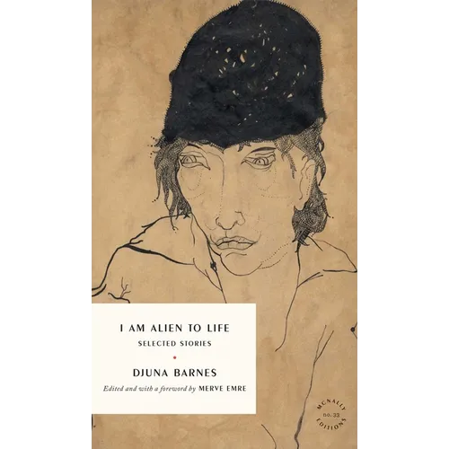 I Am Alien to Life: Selected Stories