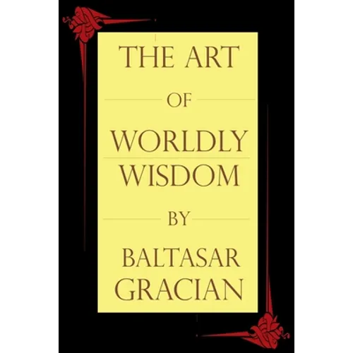 The Art of Worldly Wisdom