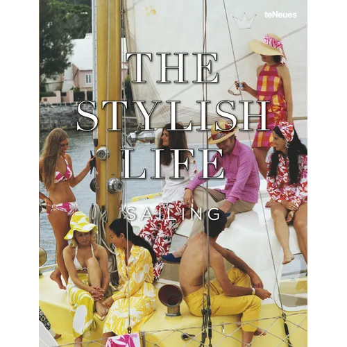 The Stylish Life Sailing