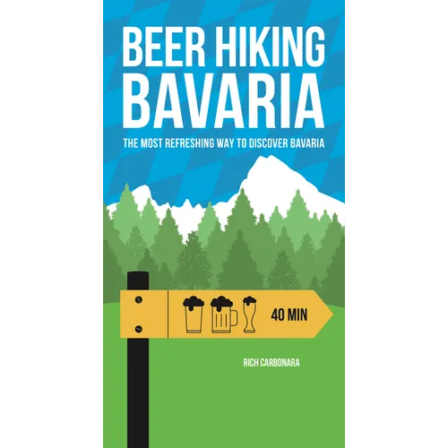 Beer Hiking Bavaria: The Most Refreshing Way to Discover Bavaria