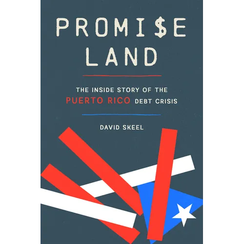 Promise Land: The Inside Story of the Puerto Rico Debt Crisis