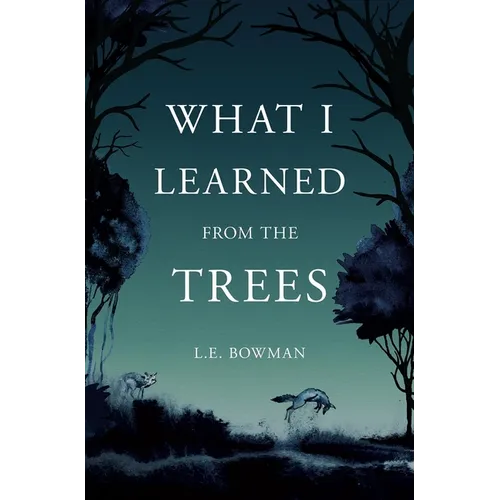 What I Learned from the Trees