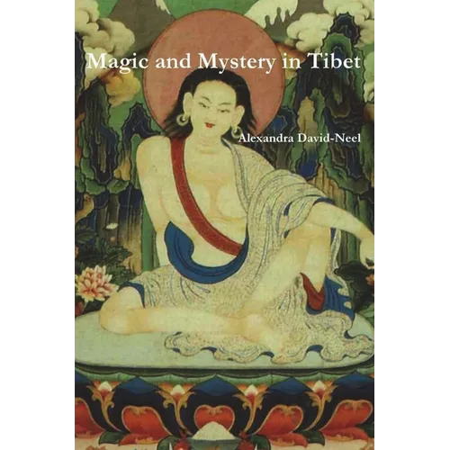 Magic and Mystery in Tibet
