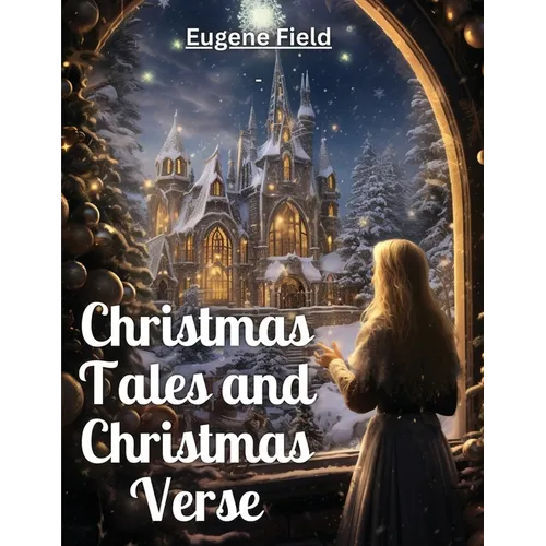 Christmas Tales and Christmas Verse