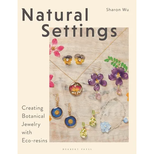 Natural Settings: Creating Botanical Jewelry with Eco-Resins
