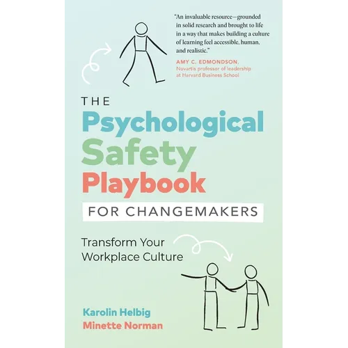 The Psychological Safety Playbook for Changemakers