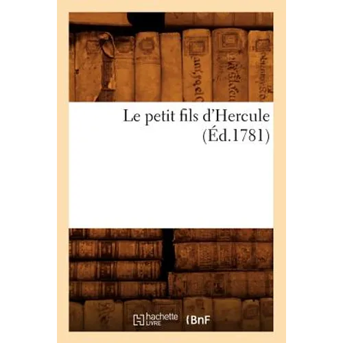 Le Petit Fils d'Hercule (Éd.1781)
