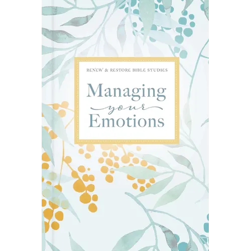 Managing Your Emotions