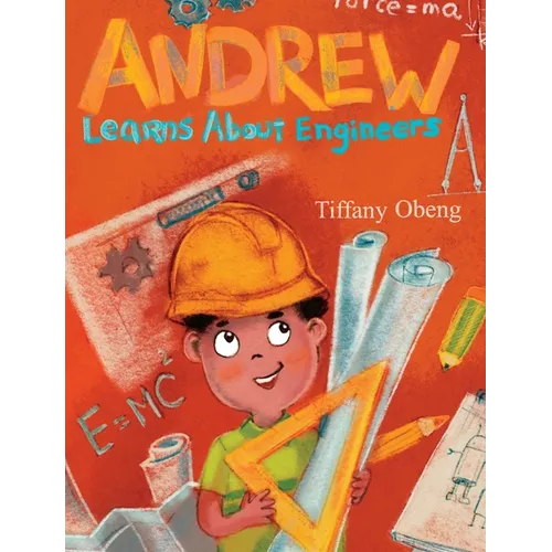 Andrew Learns about Engineers: Career Book for Kids (STEM Children's Book)