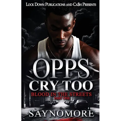 Opps Cry Too