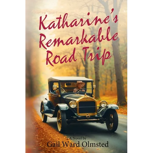 Katharine's Remarkable Road Trip