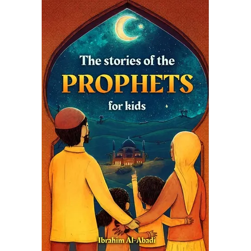 The stories of the prophets for kids
