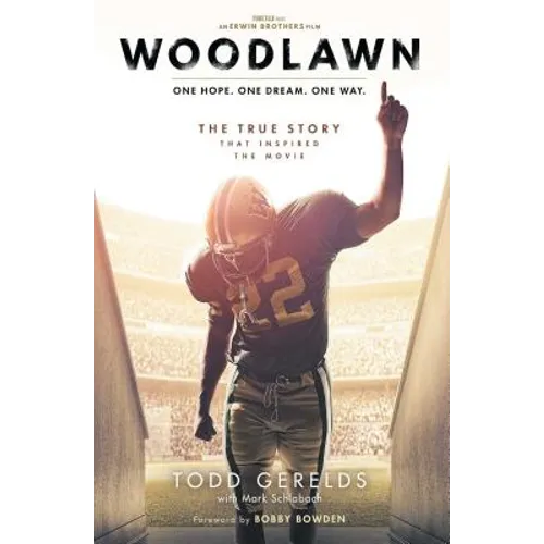 Woodlawn: One Hope. One Dream. One Way.