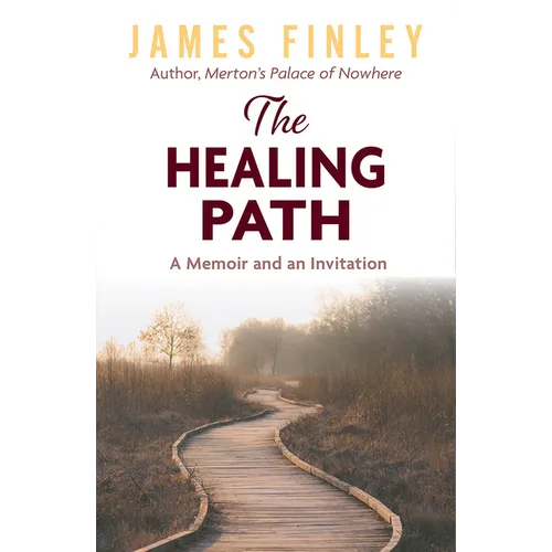 The Healing Path: A Memoir and an Invitation