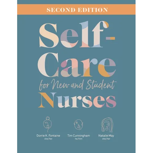 Self-Care for New and Student Nurses, Second Edition