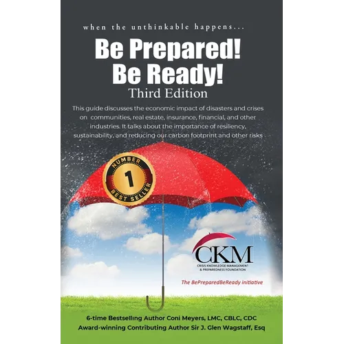 When the Unthinkable Happens...Be Prepared! Be Ready! Third Edition