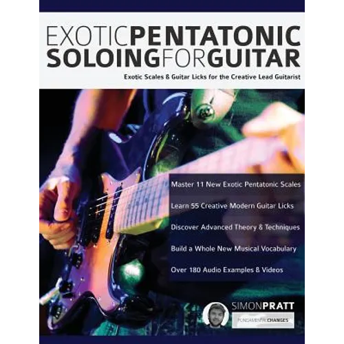 Exotic Pentatonic Soloing For Guitar