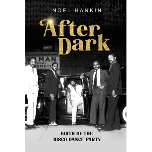 After Dark: Birth of the Disco Dance Party