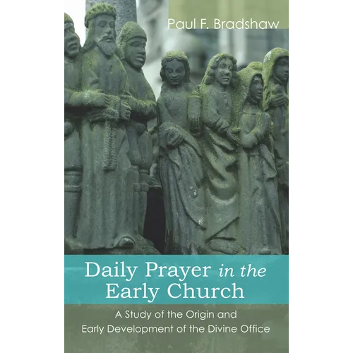 Daily Prayer in the Early Church