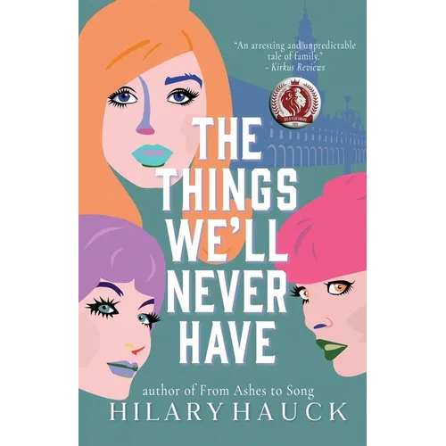 The Things We'll Never Have