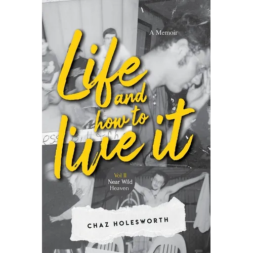 Life and how to live it: Near Wild Heaven - Paperback