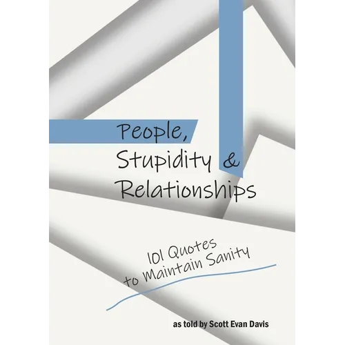 People, Stupidity & Relationships