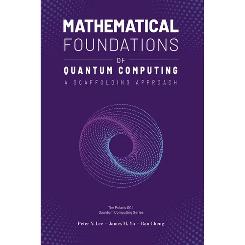 Mathematical Foundations of Quantum Computing: A Scaffolding Approach