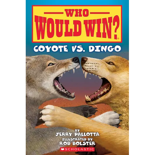 Who Would Win?: Coyote vs. Dingo: Volume 27