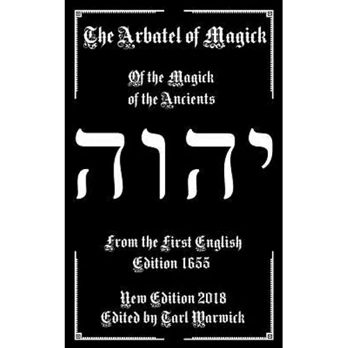 The Arbatel of Magick: The Magick of the Ancients