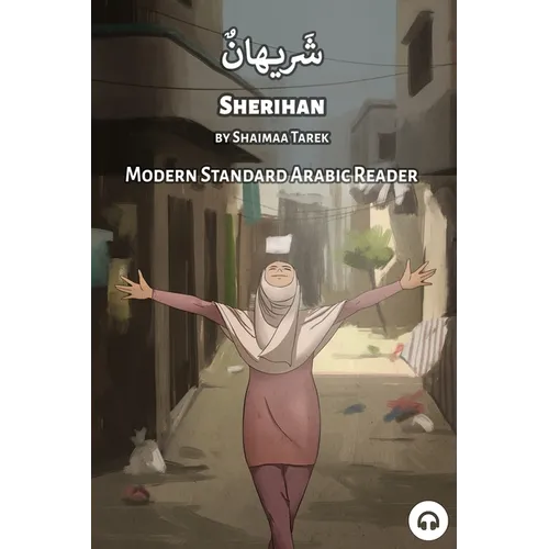 Sherihan: Modern Standard Arabic Reader